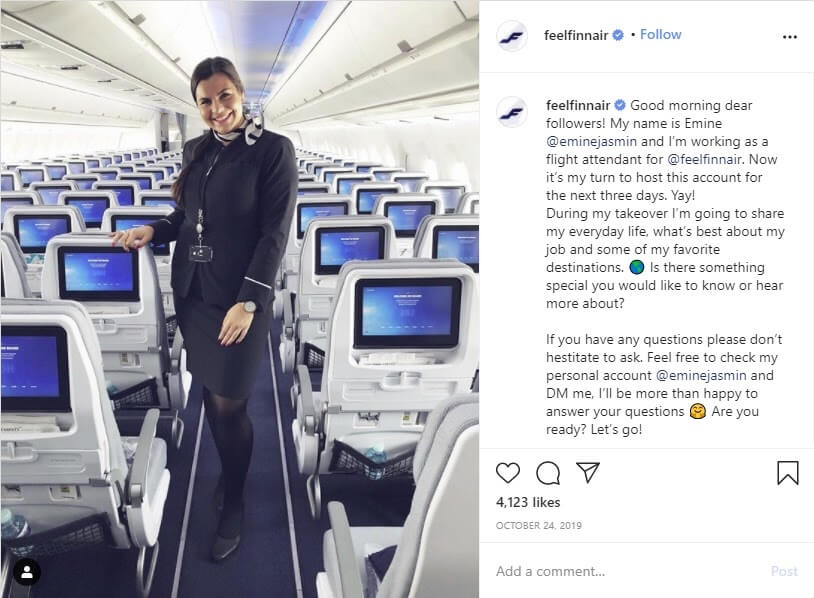 Finnair asks its flight attendants to do a takeover on Instagram. This is an unsusual tactic but it works greatly!